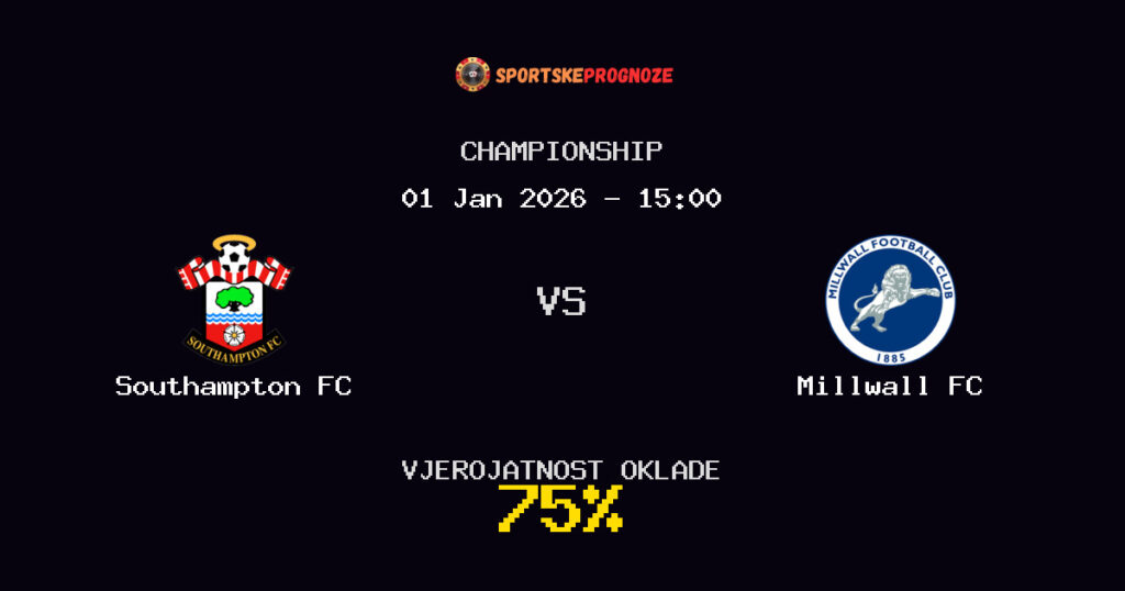 Southampton FC vs Millwall FC Prognoza Utakmice - Championship - Saveti Za Klađenje