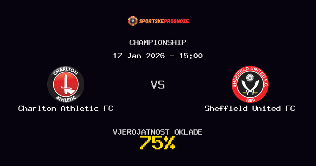Charlton Athletic FC vs Sheffield United FC Prognoza Utakmice - Championship - Saveti Za Klađenje