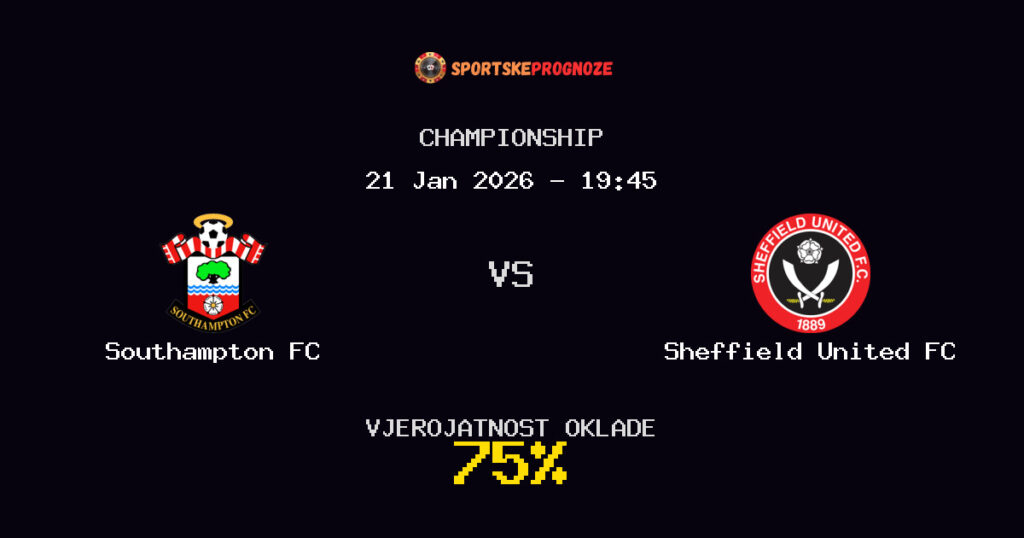 Southampton FC vs Sheffield United FC Prognoza Utakmice - Championship - Saveti Za Klađenje
