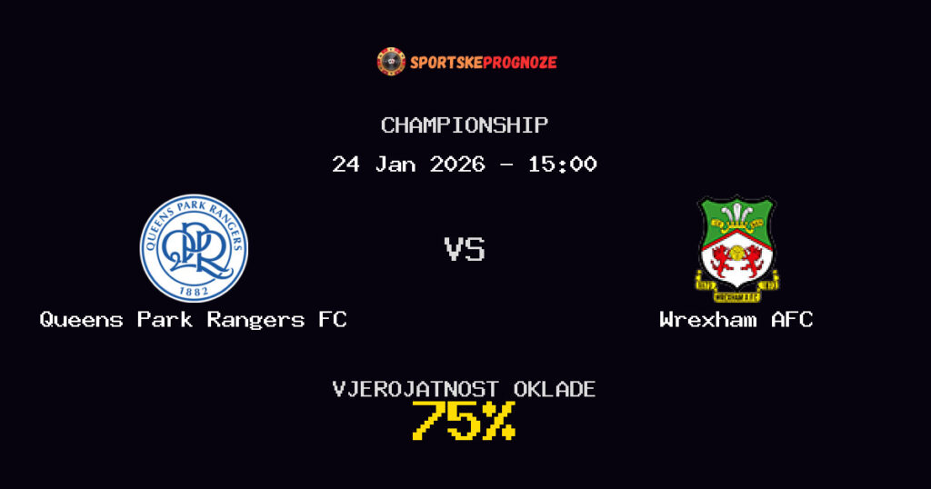 Queens Park Rangers FC vs Wrexham AFC Prognoza Utakmice - Championship - Saveti Za Klađenje