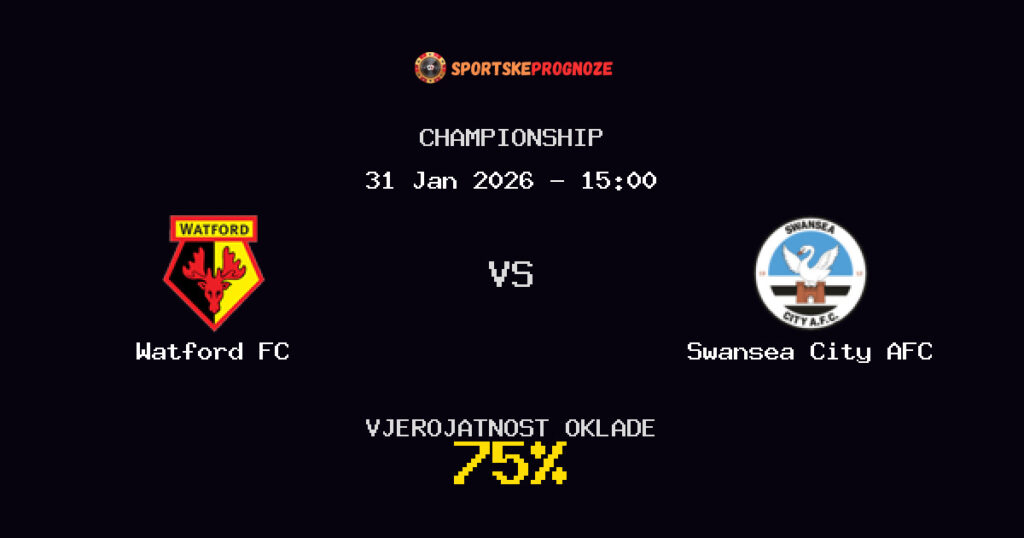 Watford FC vs Swansea City AFC Prognoza Utakmice - Championship - Saveti Za Klađenje