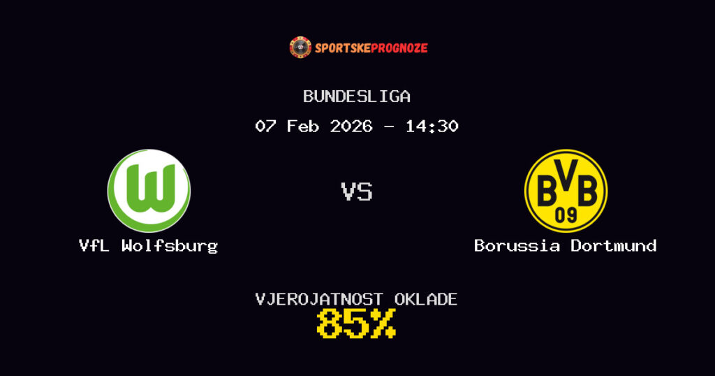 VfL Wolfsburg vs Borussia Dortmund Prognoza Utakmice - Bundesliga - Saveti Za Klađenje