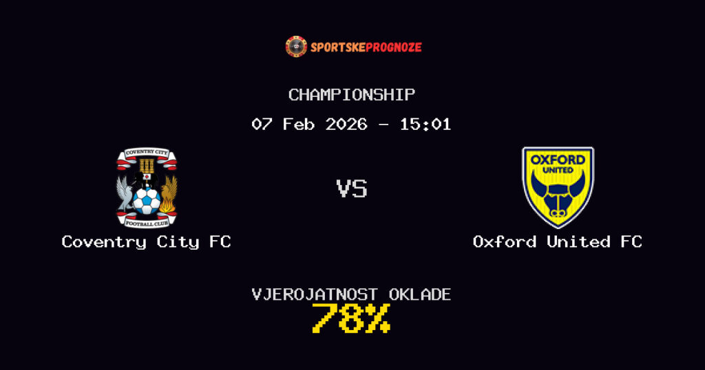 Coventry City FC vs Oxford United FC Prognoza Utakmice - Championship - Saveti Za Klađenje