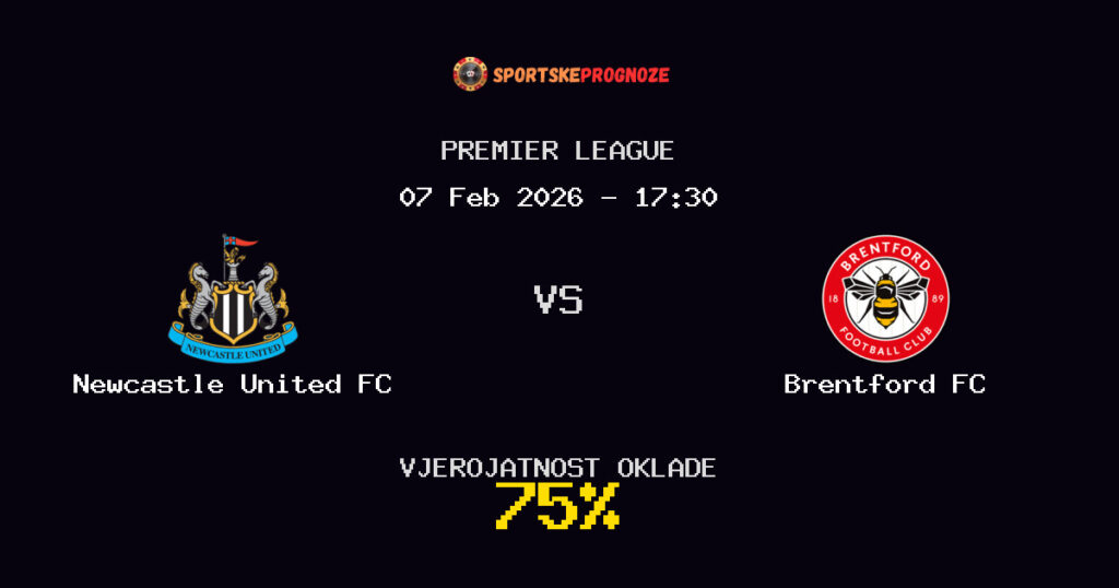 Newcastle United FC vs Brentford FC Prognoza Utakmice - Premier League - Saveti Za Klađenje