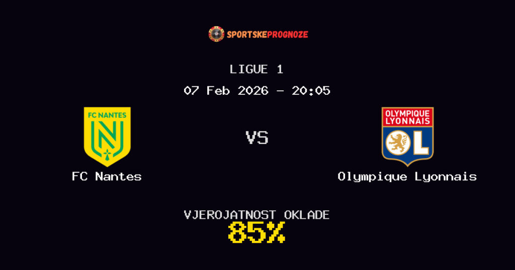 FC Nantes vs Olympique Lyonnais Prognoza Utakmice - Ligue 1 - Saveti Za Klađenje