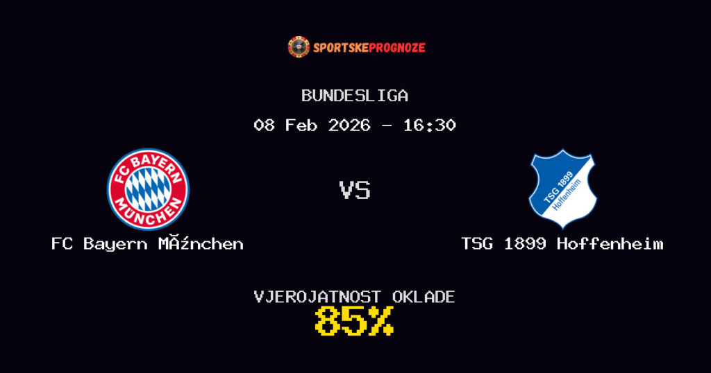 FC Bayern München vs TSG 1899 Hoffenheim Prognoza Utakmice - Bundesliga - Saveti Za Klađenje