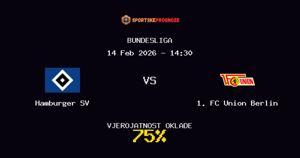 Hamburger SV vs 1. FC Union Berlin Prognoza Utakmice - Bundesliga - Saveti Za Klađenje