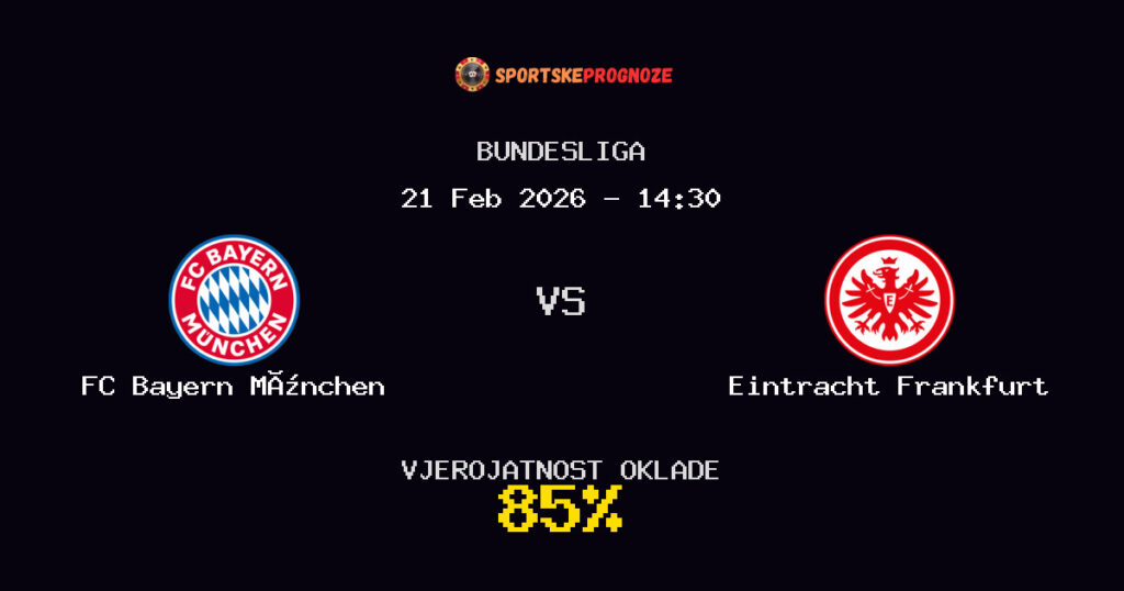 FC Bayern München vs Eintracht Frankfurt Prognoza Utakmice - Bundesliga - Saveti Za Klađenje
