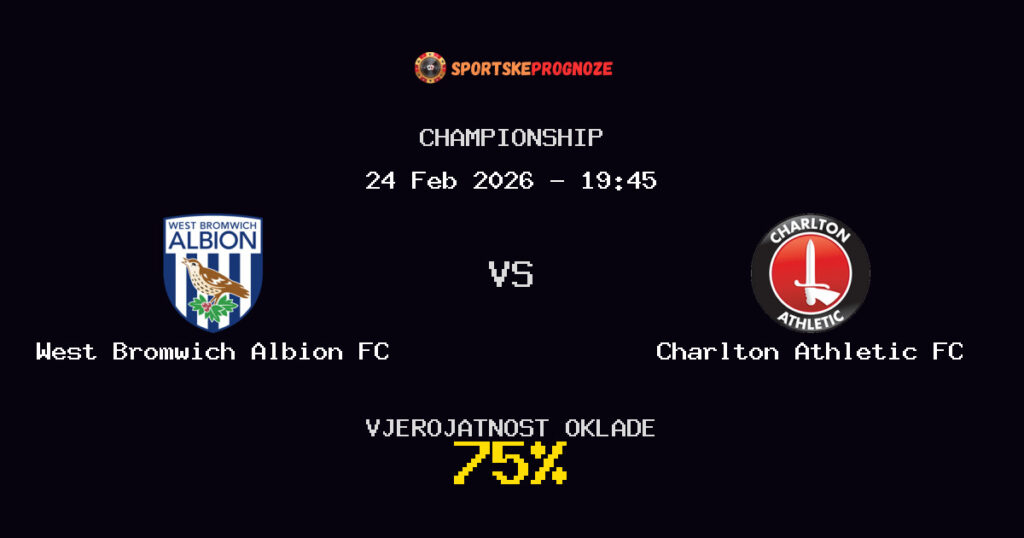 West Bromwich Albion FC vs Charlton Athletic FC Prognoza Utakmice - Championship - Saveti Za Klađenje