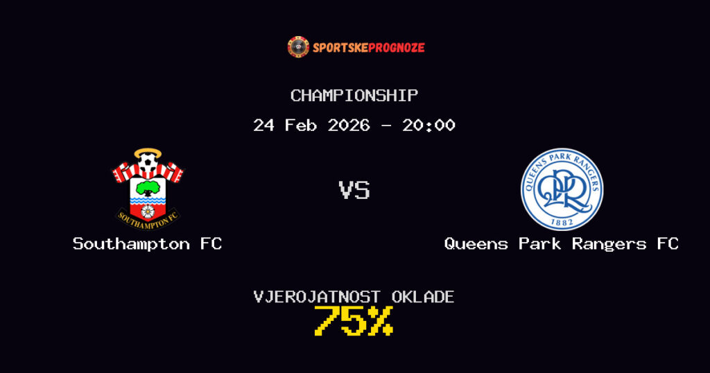 Southampton FC vs Queens Park Rangers FC Prognoza Utakmice - Championship - Saveti Za Klađenje