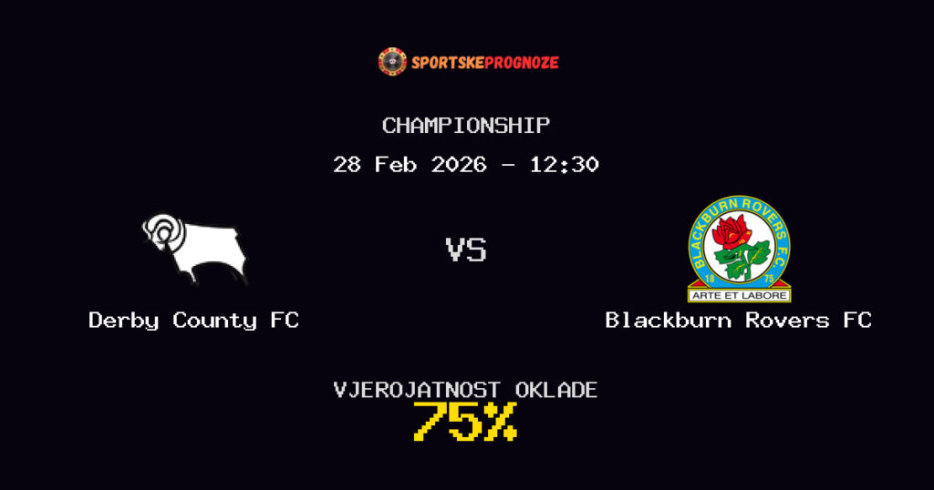 Derby County FC vs Blackburn Rovers FC Prognoza Utakmice - Championship - Saveti Za Klađenje