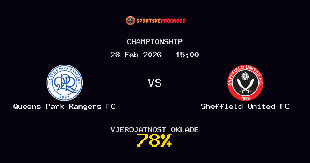 Queens Park Rangers FC vs Sheffield United FC Prognoza Utakmice - Championship - Saveti Za Klađenje