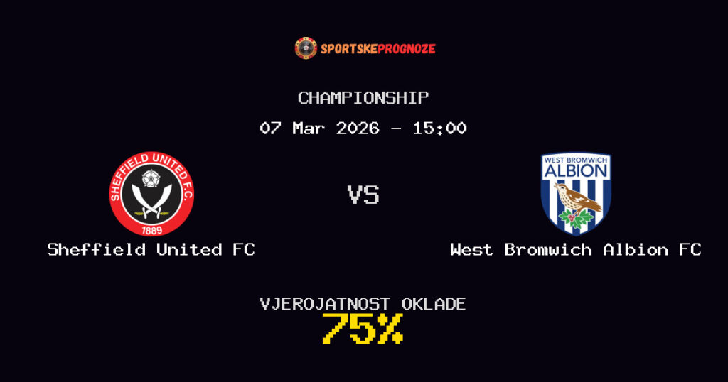 Sheffield United FC vs West Bromwich Albion FC Prognoza Utakmice - Championship - Saveti Za Klađenje
