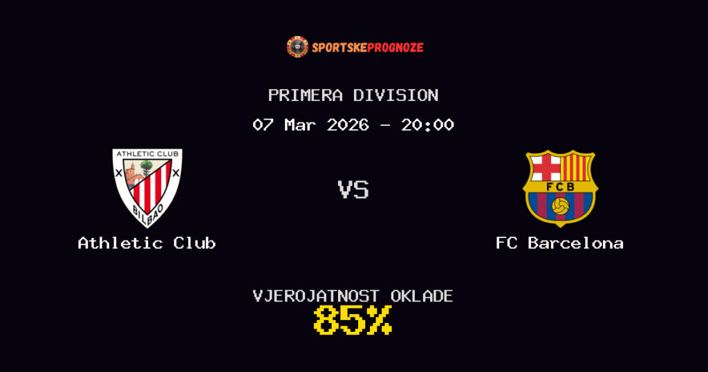 Athletic Club vs FC Barcelona Prognoza Utakmice - Primera Division - Saveti Za Klađenje