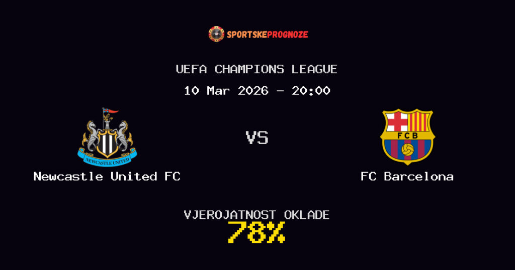 Newcastle United FC vs FC Barcelona Prognoza Utakmice - UEFA Champions League - Saveti Za Klađenje