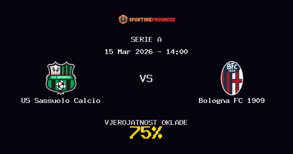 US Sassuolo Calcio vs Bologna FC 1909 Prognoza Utakmice - Serie A - Saveti Za Klađenje