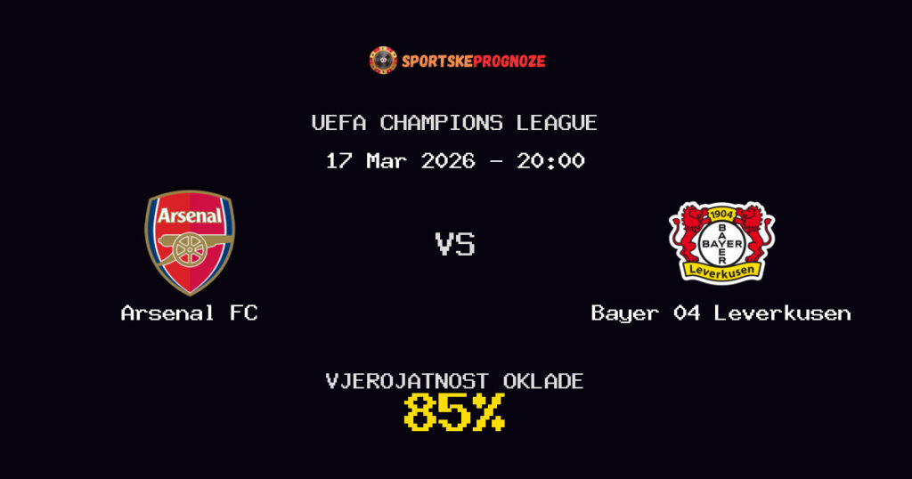 Arsenal FC vs Bayer 04 Leverkusen Prognoza Utakmice - UEFA Champions League - Saveti Za Klađenje