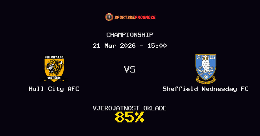 Hull City AFC vs Sheffield Wednesday FC Prognoza Utakmice - Championship - Saveti Za Klađenje