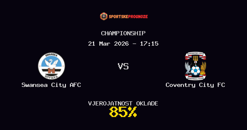 Swansea City AFC vs Coventry City FC Prognoza Utakmice - Championship - Saveti Za Klađenje