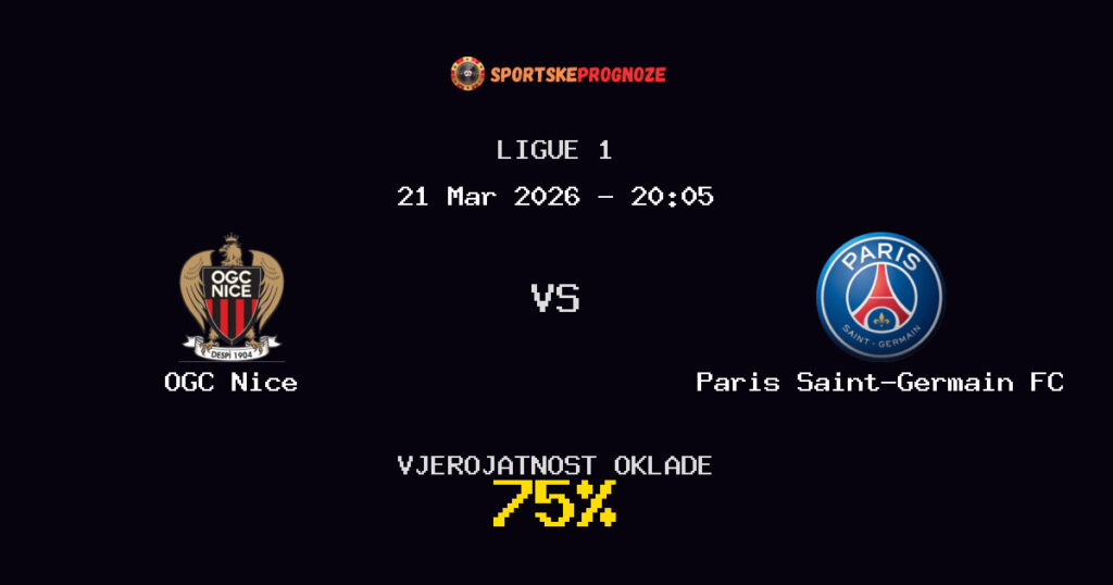 OGC Nice vs Paris Saint-Germain FC Prognoza Utakmice - Ligue 1 - Saveti Za Klađenje