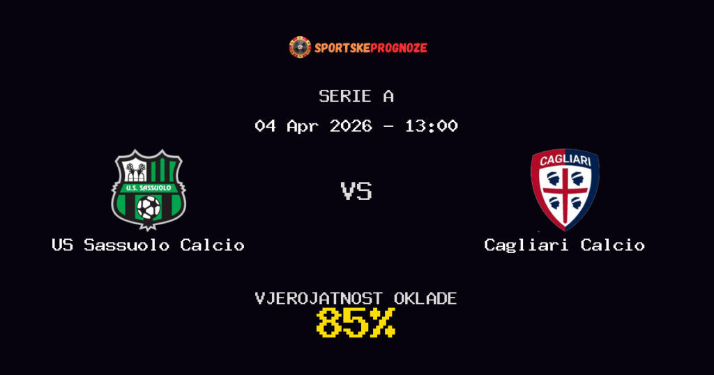 US Sassuolo Calcio vs Cagliari Calcio Prognoza Utakmice - Serie A - Saveti Za Klađenje