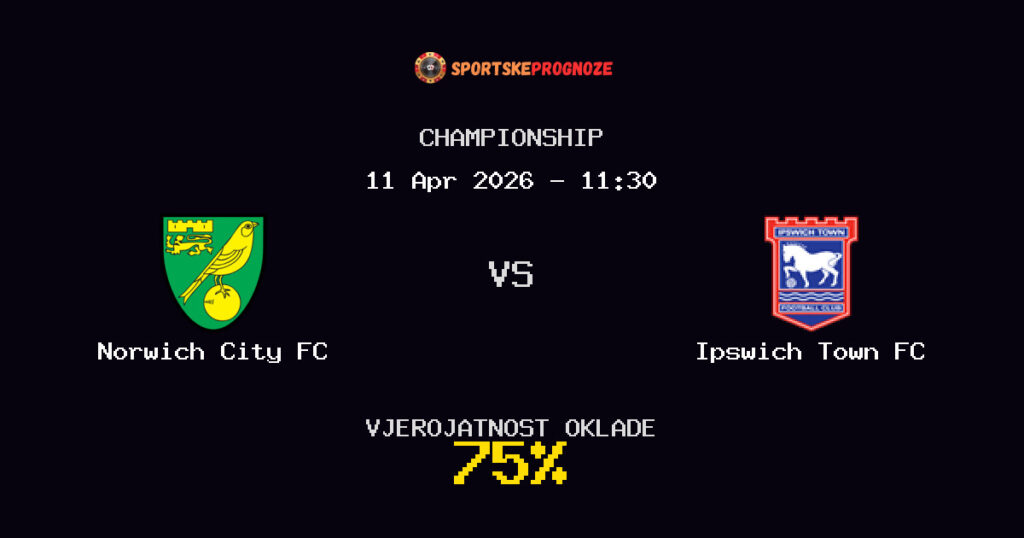 Norwich City FC vs Ipswich Town FC Prognoza Utakmice - Championship - Saveti Za Klađenje