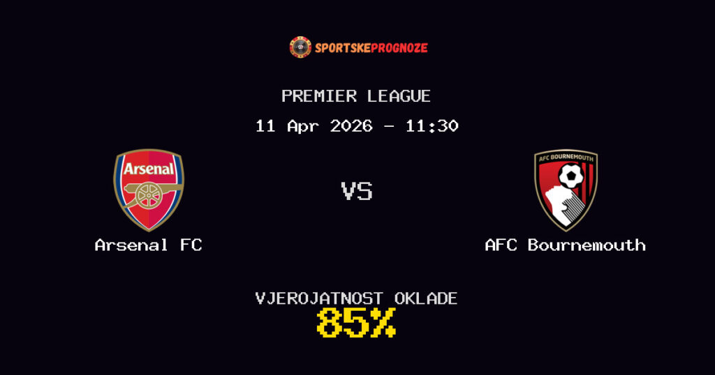 Arsenal FC vs AFC Bournemouth Prognoza Utakmice - Premier League - Saveti Za Klađenje