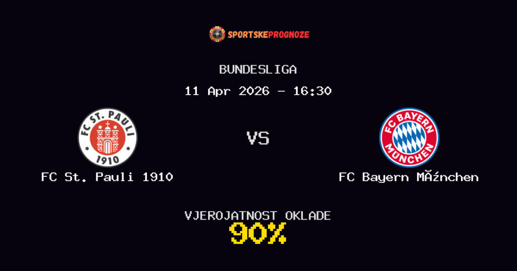 FC St. Pauli 1910 vs FC Bayern München Prognoza Utakmice - Bundesliga - Saveti Za Klađenje