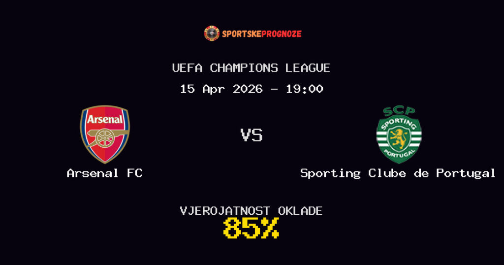 Arsenal FC vs Sporting Clube de Portugal Prognoza Utakmice - UEFA Champions League - Saveti Za Klađenje