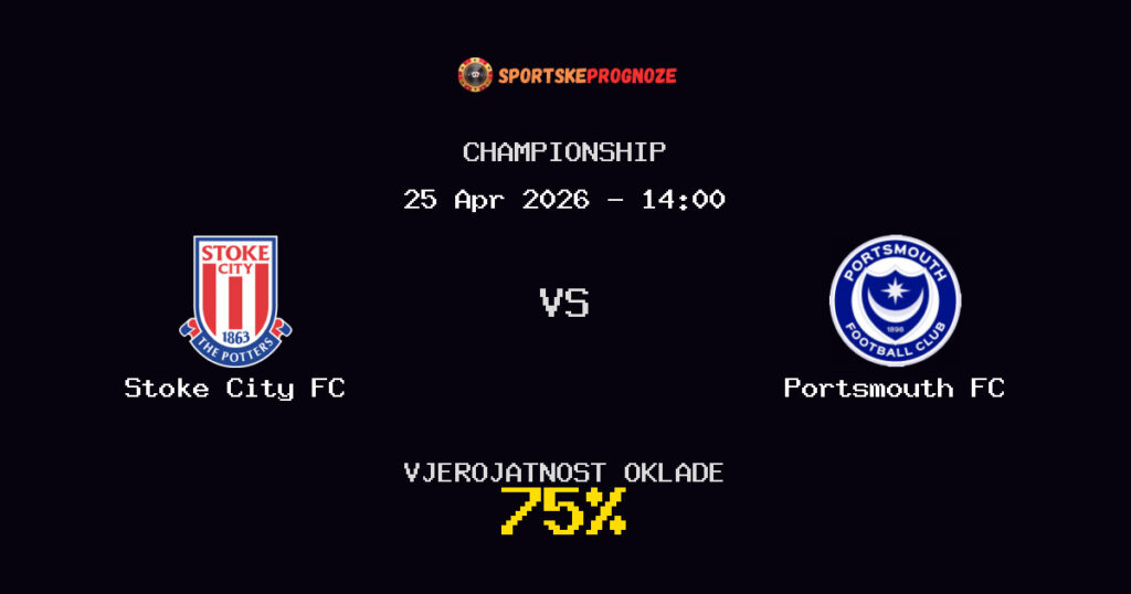 Stoke City FC vs Portsmouth FC Prognoza Utakmice - Championship - Saveti Za Klađenje