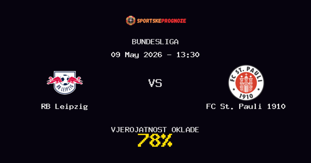RB Leipzig vs FC St. Pauli 1910 Predviđanje Utakmice - Bundesliga - Savjeti za Klađenje