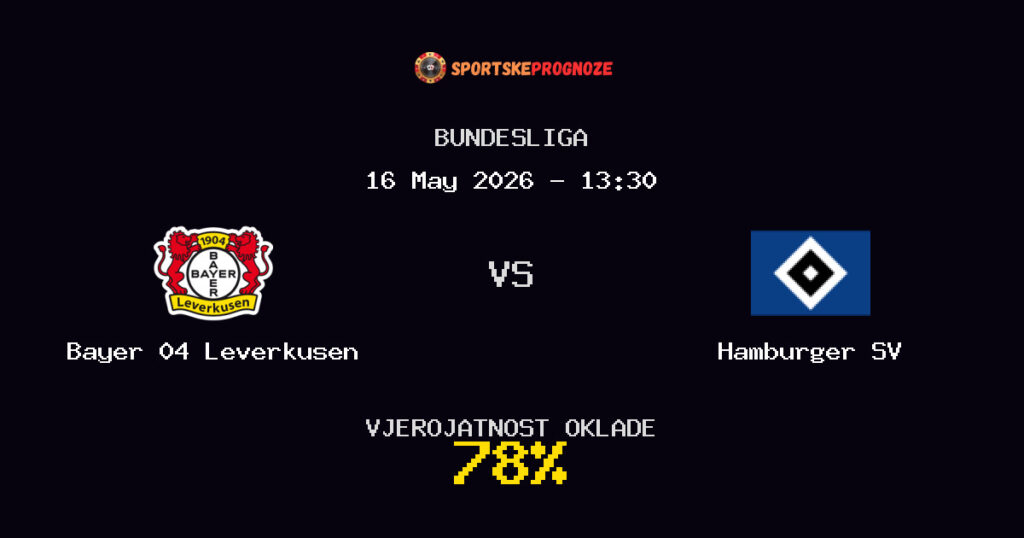Bayer 04 Leverkusen vs Hamburger SV Predviđanje Utakmice - Bundesliga - Savjeti za Klađenje