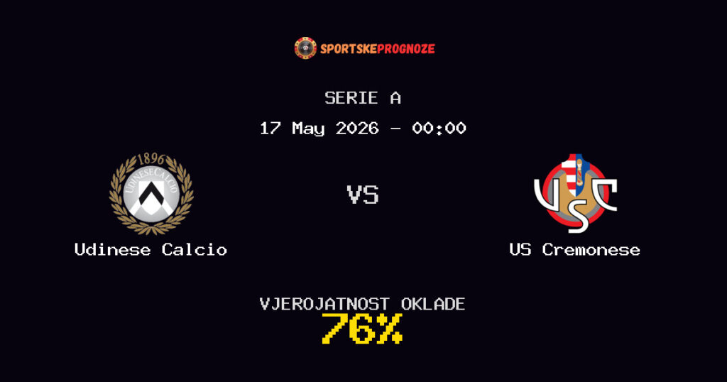 Udinese Calcio vs US Cremonese Predviđanje Utakmice - Serie A - Savjeti za Klađenje