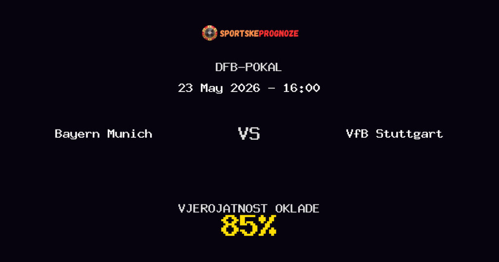 Bayern Munich vs VfB Stuttgart Predviđanje Utakmice - DFB-Pokal - Savjeti za Klađenje