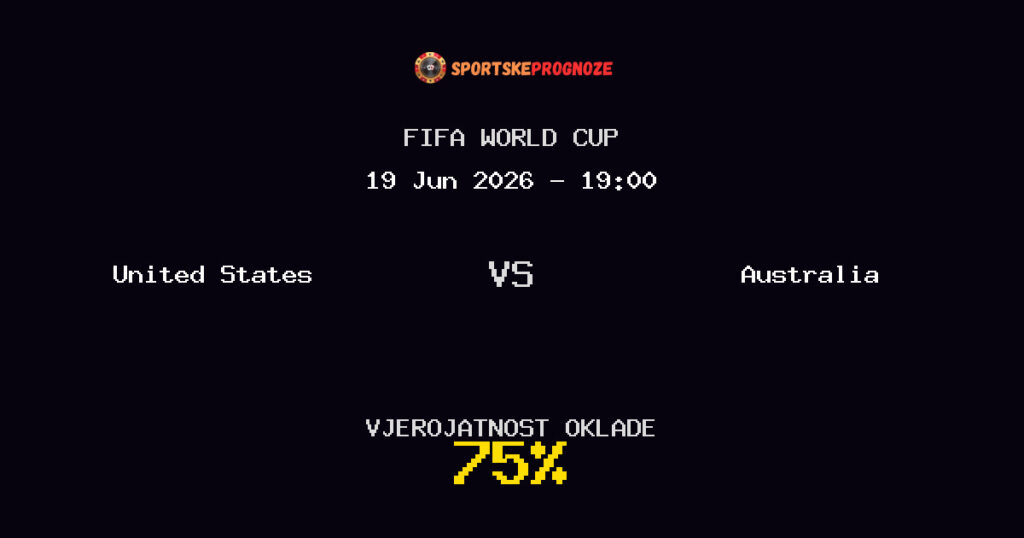 United States vs Australia Predviđanje Utakmice - FIFA World Cup - Savjeti za Klađenje