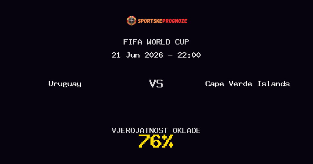 Uruguay vs Cape Verde Islands Predviđanje Utakmice - FIFA World Cup - Savjeti za Klađenje