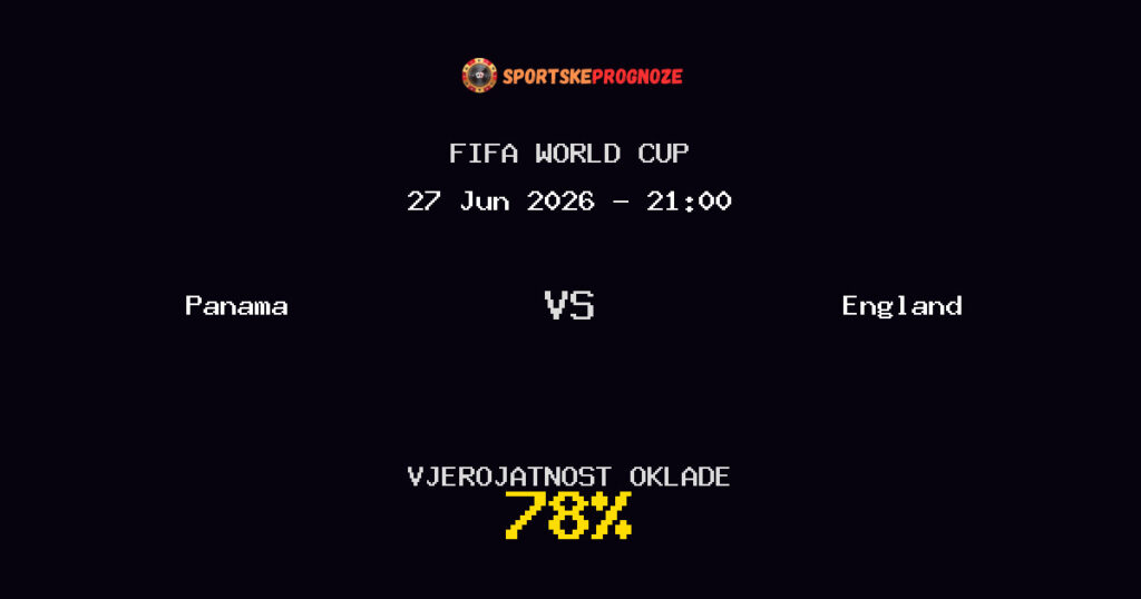 Panama vs England Predviđanje Utakmice - FIFA World Cup - Savjeti za Klađenje
