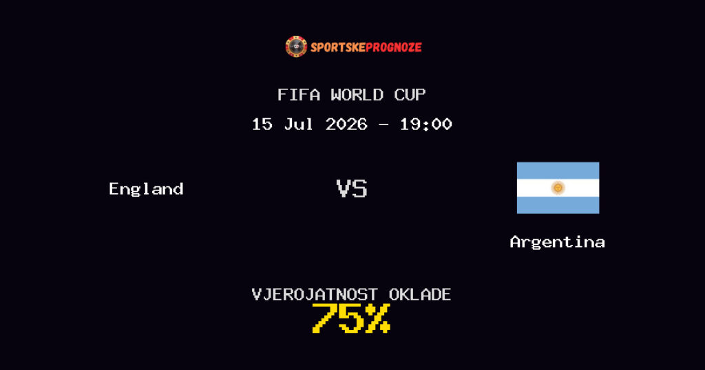 England vs Argentina Predviđanje Utakmice - FIFA World Cup - Savjeti za Klađenje