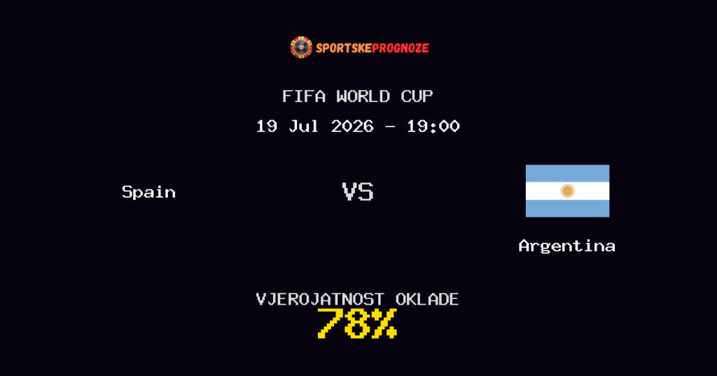 Spain vs Argentina Predviđanje Utakmice - FIFA World Cup - Savjeti za Klađenje